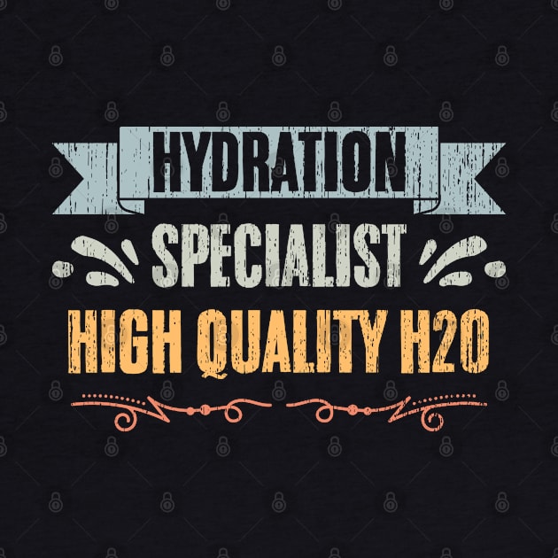 Retro Hydration Specialist High Quality Water For A Waterboy by sBag-Designs